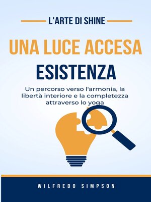cover image of l'arte di Shine una luce accesa Esistenza